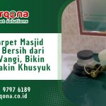 Kenapa Karpet Masjid Perlu Dicuci Secara Berkala?